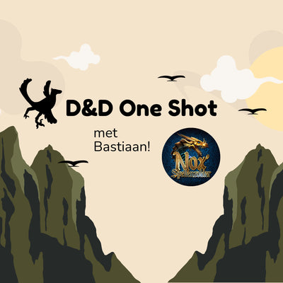 D&D One Shot met Bastiaan (Nox' Spellenzolder)